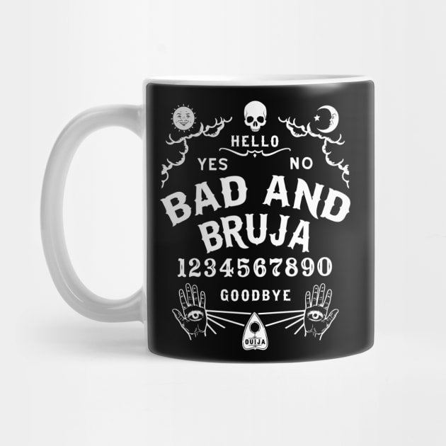 Bad and Bruja Ouija Board by Tshirt Samurai